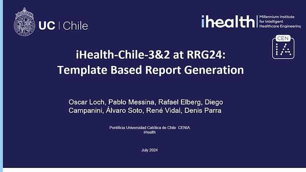 iHealth-Chile-3&2 at RRG24: Template Based Report Generation