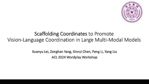 Scaffolding Coordinates to Promote Vision-Language Coordination in Large Multi-Modal Models