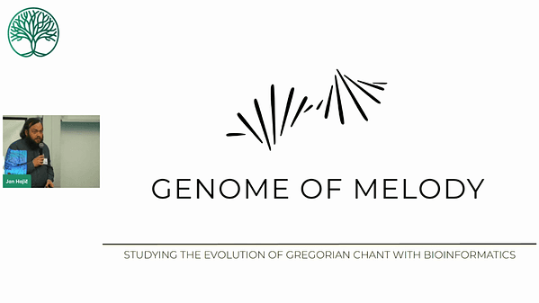Live - Genome of Melody: Studying the evolution of Gregorian chant with bioinformatics