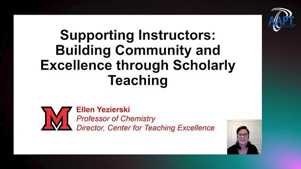 Supporting Instructors: Building Community and Excellence through Scholarly Teaching