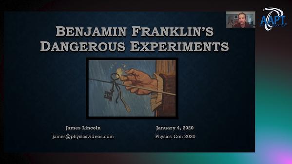 Benjamin Franklin’s Most Dangerous Experiments