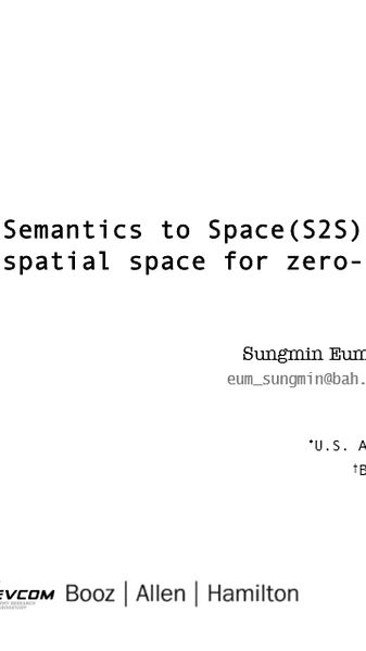 Semantics to Space(S2S): Embedding semantics into  spatial space for zero-shot verb-object query inferencing