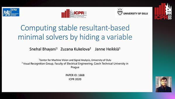 Computing stable resultant based minimal solvers by hiding a variable