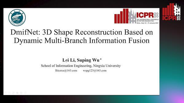 DmifNet: 3D Shape Reconstruction Based on Dynamic Multi-Branch Information Fusion