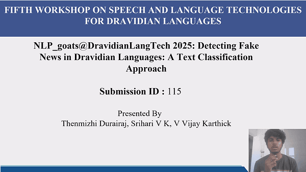 NLP_goats@DravidianLangTech 2025: Detecting Fake News in Dravidian Languages: A Text Classification Approach
