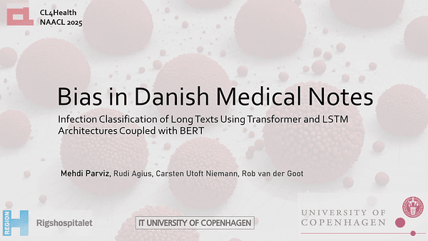 Bias in Danish Medical Notes: Infection Classification of Long Texts Using Transformer and LSTM Architectures Coupled with BERT
