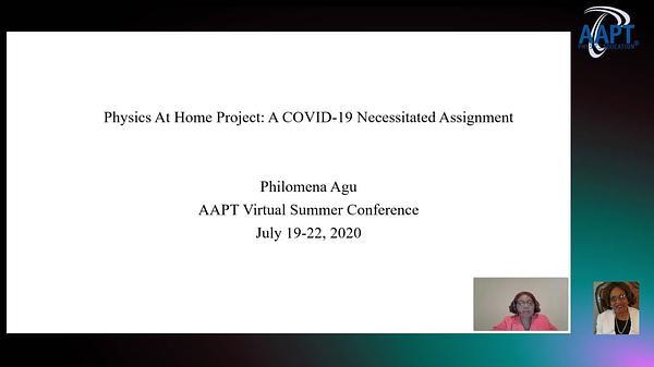 Physics At Home Project: A COVID-19 Necessitated Assignment