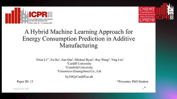 A Hybrid Machine Learning Approach for Energy Consumption Prediction in Additive Manufacturing