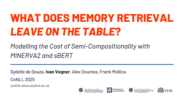 What does memory retrieval leave on the table? Exploring Semi-compositionality in Language Processing with MINERVA2 and sBERT