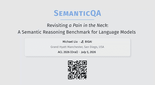 Revisiting a Pain in the Neck: A Semantic Reasoning Benchmark for Language Models