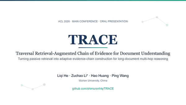 TRACE: Traversal Retrieval-Augmented Chain of Evidence for Document Understanding