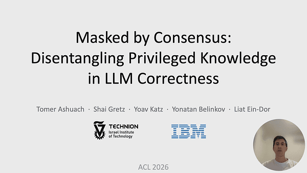 Masked by Consensus: Disentangling Privileged Knowledge in LLM Correctness