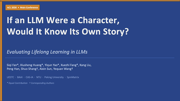 If an LLM Were a Character, Would It Know Its Own Story? Evaluating Lifelong Learning in LLMs