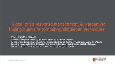 Global crisis response management and wargaming using quantum computing/simulation techniques