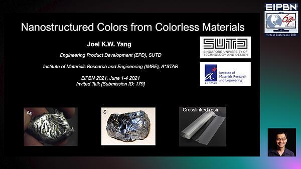 Nanostructured Colors from Colorless Materials