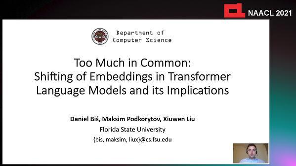 Too Much in Common: Shifting of Embeddings in Transformer Language Models and its Implications