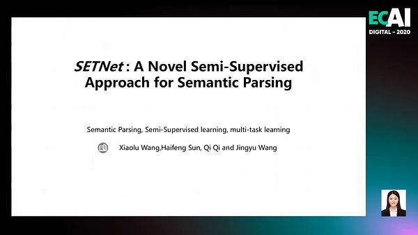 SETNet : A Novel Semi-Supervised Approach for Semantic Parsing