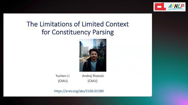 The Limitations of Limited Context for Constituency Parsing