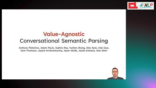 Value-Agnostic Conversational Semantic Parsing