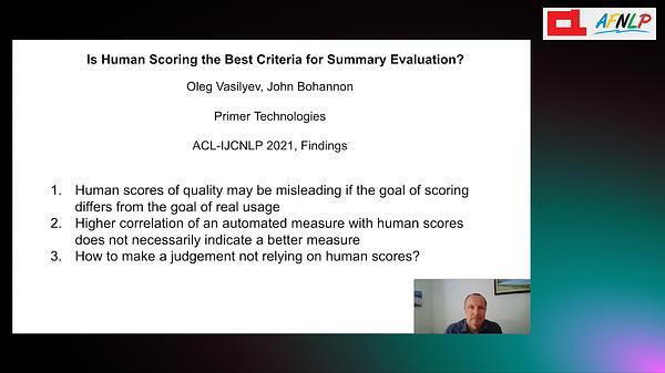 Is Human Scoring the Best Criteria for Summary Evaluation?