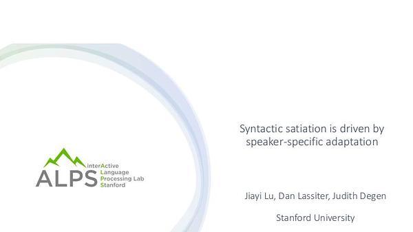 Syntactic satiation is driven by speaker-specific adaptation