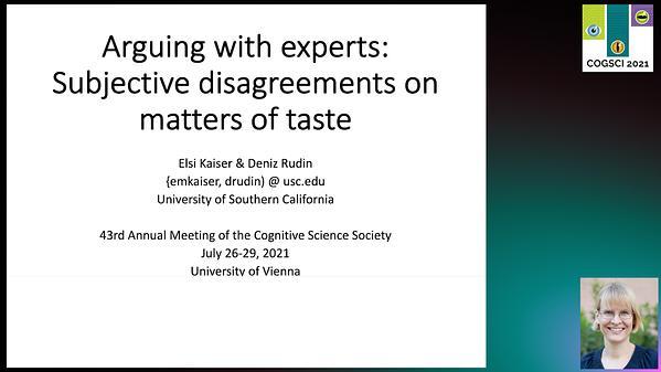 Arguing with experts: Subjective disagreements on matters of taste