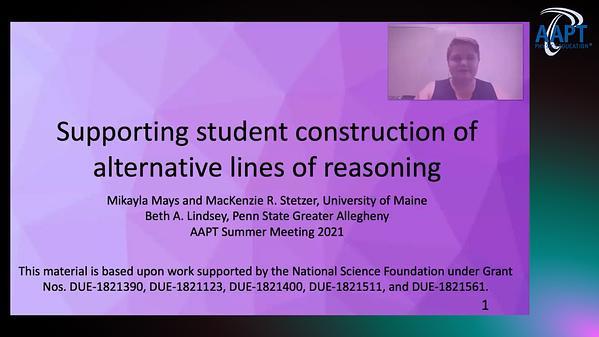 Supporting Student Construction of Alternative Lines of Reasoning