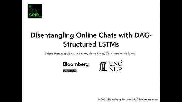 Disentangling Online Chats with DAG-Structured LSTMs