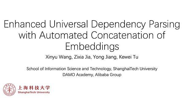 Enhanced Universal Dependency Parsing with Automated Concatenation of Embeddings