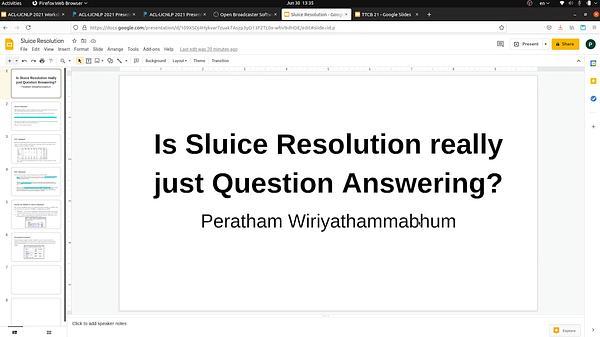 Is Sluice Resolution really just Question Answering?