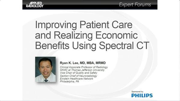Improving Patient Care and Realizing Economic Benefits Using Spectral CT