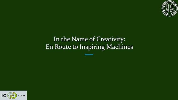 In the Name of Creativity: En Route to Inspiring Machines