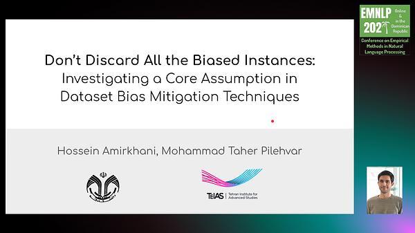 Don't Discard All the Biased Instances: Investigating a Core Assumption in Dataset Bias Mitigation Techniques