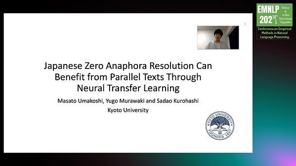 Japanese Zero Anaphora Resolution Can Benefit from Parallel Texts Through Neural Transfer Learning