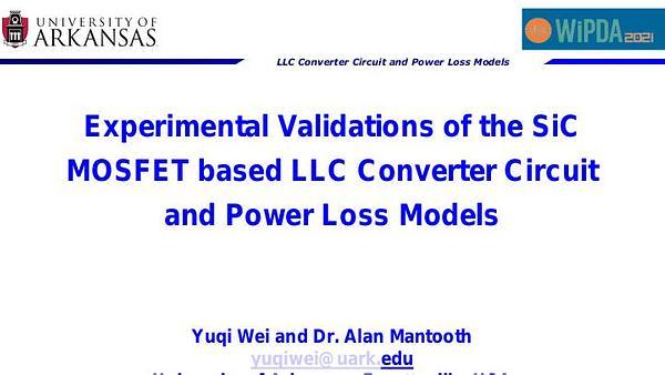 Experimental Validations of the SiC MOSFET based LLC Converter Circuit and Power Loss Models
