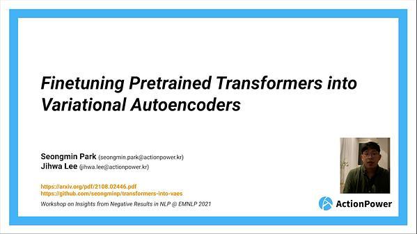 Finetuning Pretrained Transformers into Variational Autoencoders