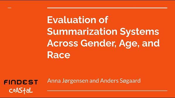 Evaluation of Summarization Systems across Gender, Age, and Race