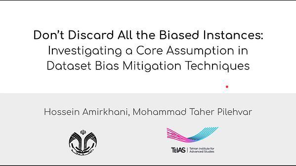 Don't Discard All the Biased Instances: Investigating a Core Assumption in Dataset Bias Mitigation Techniques