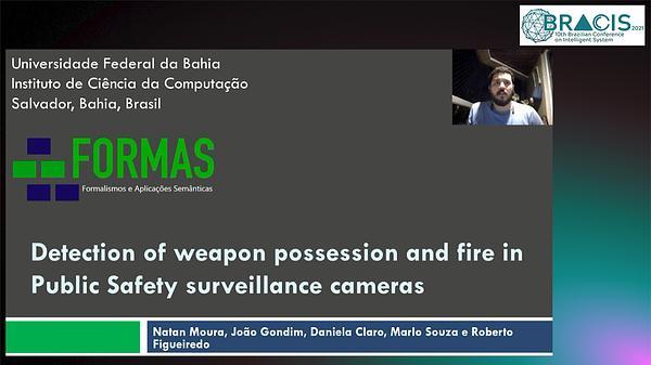 Detection of weapon possession and fire in Public Safety surveillance cameras