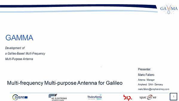 The GAMMA Project: Development of a Galileo-Based Multi-Frequency Multi-Purpose Antenna