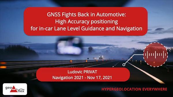 GNSS Fights Back in Automotive: High Accuracy positioning for in-car Lane Level Guidance and Navigation