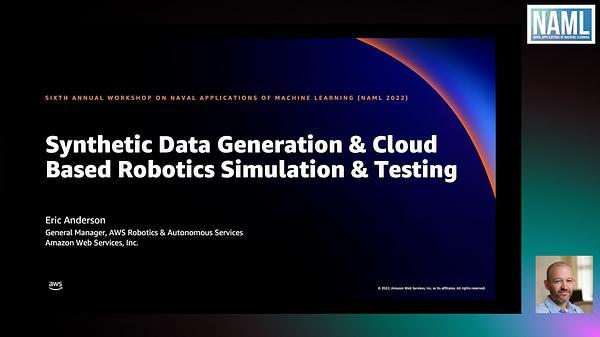 Synthetic Data Generation & Cloud Based Robotics Simulation & Testing