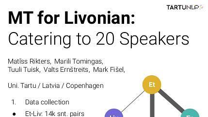 Machine Translation for Livonian: Catering to 20 Speakers