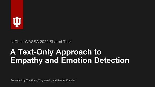 IUCL at WASSA 2022 Shared Task: A Text-only Approach to Empathy and Emotion Detection