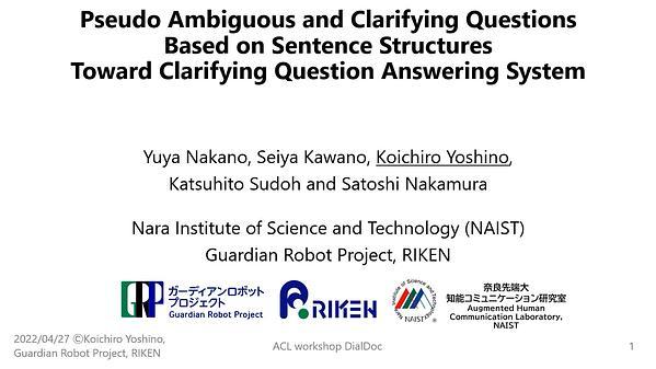 Pseudo Ambiguous and Clarifying Questions Based on Sentence Structures Toward Clarifying Question Answering System