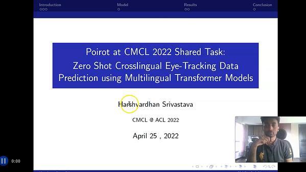 Poirot at CMCL 2022 Shared Task: Zero Shot Crosslingual Eye-Tracking Data Prediction using Multilingual Transformer Models