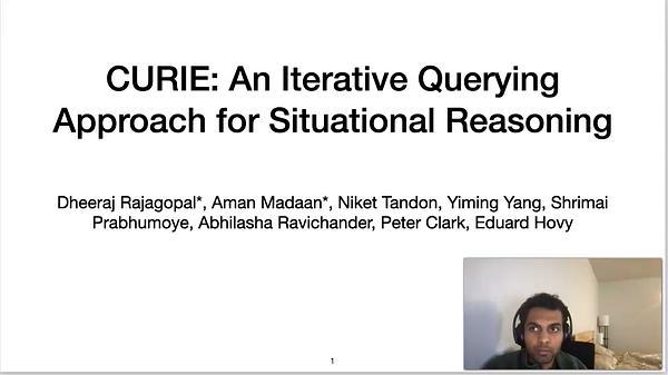 CURIE: An Iterative Querying Approach for Reasoning About Situations