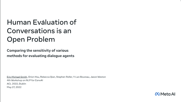 Human Evaluation of Conversations is an Open Problem: comparing the sensitivity of various methods for evaluating dialogue agents