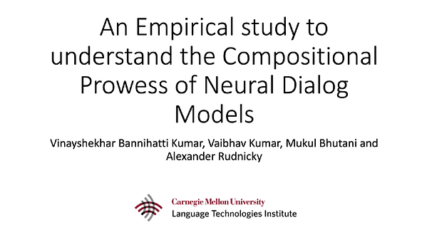 An Empirical study to understand the Compositional Prowess of Neural Dialog Models