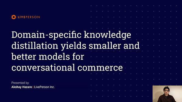 Domain-specific knowledge distillation yields smaller and better models for conversational commerce